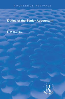 Duties of the Senior Accountant - Thornton, F.W.