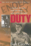 Duty: A Father, His Son, and the Man Who Won the War - Greene, Bob