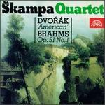 Dvork: American; Brahms: Op. 51 No. 1