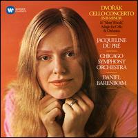 Dvork: Cello Concerto in B minor; Silent Woods - Jacqueline du Pr (cello); Chicago Symphony Orchestra; Daniel Barenboim (conductor)