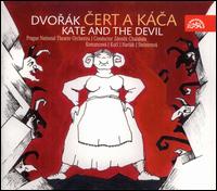 Dvork: Cert a Kca (Kate and the Devil) - Jaroslav Horacek (bass); Jaroslava Vymazalova (soprano); Karel Berman (bass); Lubomr Havlk (tenor);...