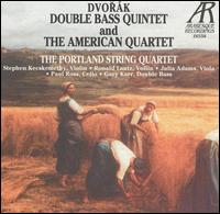 Dvork: Double Bass Quintet; The American Quartet - Gary Karr (double bass); Portland String Quartet