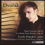 Dvorák: Piano Concerto, Op. 33; Poetic Tone Pictures, Op. 85