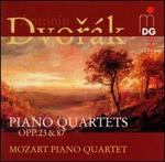 Dvork: Piano Quartets Opp. 23 & 87