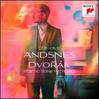 Dvork: Poetic Tone Pictures - Leif Ove Andsnes (piano)