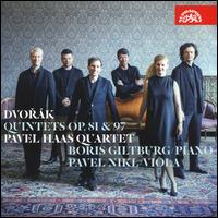 Dvork: Quintets Op. 81 & 97 - Boris Giltburg (piano); Pavel Haas Quartet; Pavel Nikl (viola)