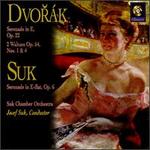 Dvork: Serenade in E, Op. 22; Two Waltzes, Op. 54; Suk: Serenade in E flat, Op. 6