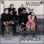 Dvork: String Quartet No. 13, Op. 106; Suk: Meditation on the Old Czech Chorale 'St Wenceslas'; Jancek: String Quar