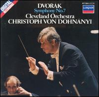 Dvork: Symphony No. 7 - Cleveland Orchestra; Christoph von Dohnnyi (conductor)