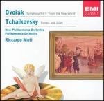 Dvork: Symphony No. 9 "From the New World"; Tchaikovsky: Romeo and Juliet