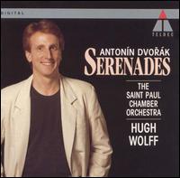 Dvorak: Serenades - Saint Paul Chamber Orchestra (chamber ensemble); Hugh Wolff (conductor)