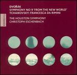Dvorak: Symphony No. 9 "From the New World"; Tchaikovsky: Francesca da Rimini