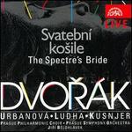 Dvorak: The Spectre's Bride