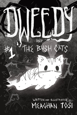 Dweedy and the Bush Cats - Issue One - Tosi, Meaghan