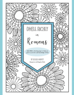 Dwell Richly in Romans: Hand-drawn adult Bible colouring book to help you grow in your love and knowledge of God