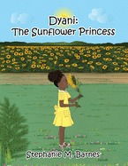 Dyani: The Sunflower Princess