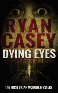 Dying Eyes