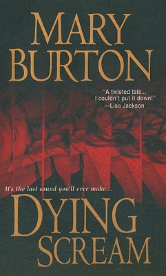 Dying Scream - Burton, Mary