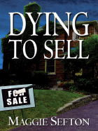 Dying to Sell - Sefton, Maggie