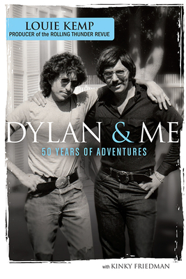 Dylan & Me: 50 Years of Adventures - Kemp, Louie