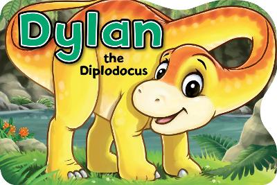 Dylan the Diplodocus - Chown, Xanna Eve