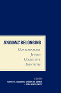 Dynamic Belonging: Contemporary Jewish Collective Identities