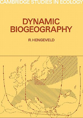 Dynamic Biogeography - Hengeveld, R.