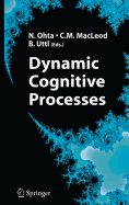 Dynamic Cognitive Processes