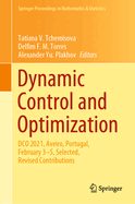 Dynamic Control and Optimization: DCO 2021, Aveiro, Portugal, February 3-5, Selected, Revised Contributions