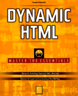 Dynamic HTML Master - Schmuller, Joe, and Schmuller, Joseph