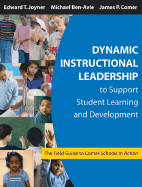 Dynamic Instructional Leadership to Support Student Learning and Development: The Field Guide to Comer Schools in Action