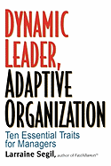 Dynamic Leader Adaptive Organization: Ten Essential Traits for Managers
