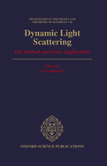 Dynamic Light Scattering: The Method and Some Applications