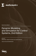 Dynamic Modeling and Simulation for Control Systems, 2nd Edition