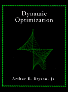 Dynamic Optimization - Bryson, Arthur E