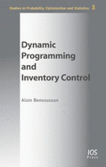 Dynamic Programming and Inventory Control - Bensoussan, Alain