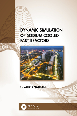 Dynamic Simulation of Sodium Cooled Fast Reactors - Vaidyanathan, G