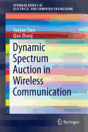 Dynamic Spectrum Auction in Wireless Communication