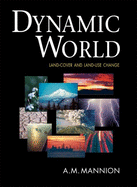 Dynamic World: Land-Cover and Land-Use Change