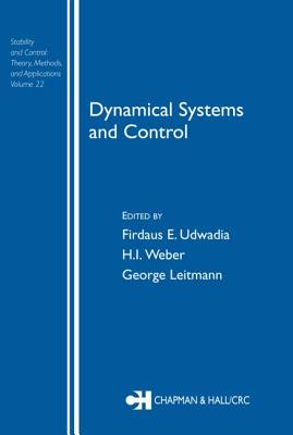 Dynamical Systems and Control - Udwadia, Firdaus E (Editor), and Weber, H I (Editor), and Leitmann, George (Editor)