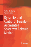 Dynamics and Control of Lorentz-Augmented Spacecraft Relative Motion