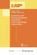Dynamics and Thermodynamics of Systems With Long Range Interactions