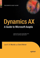 Dynamics AX: A Guide to Microsoft Axapta