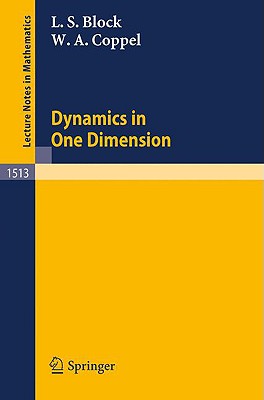 Dynamics in One Dimension - Block, Louis S, and Coppel, William A