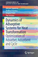 Dynamics of Adsorptive Systems for Heat Transformation: Optimization of Adsorber, Adsorbent and Cycle