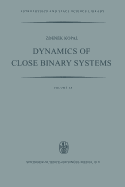 Dynamics of Close Binary Systems