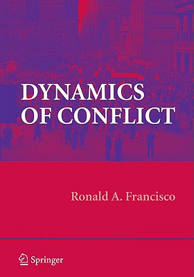 Dynamics of Conflict - Francisco, Ronald A