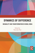 Dynamics of Difference: Inequality and Transformation in Rural India