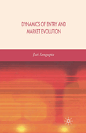 Dynamics of Entry and Market Evolution