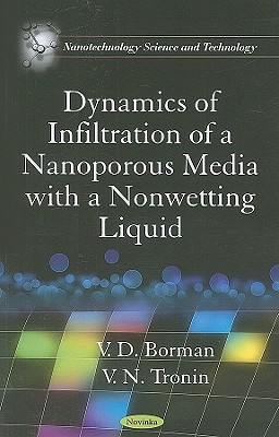 Dynamics of Infiltration of a Nanoporous Media with a Nonwetting Liquid - Borman, V D, and Tronin, V N